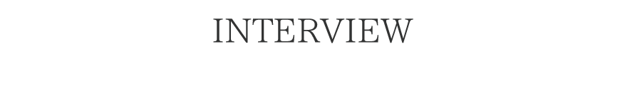 INTERVIEW
